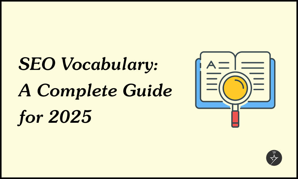 SEO Vocabulary: A Complete Guide for 2025