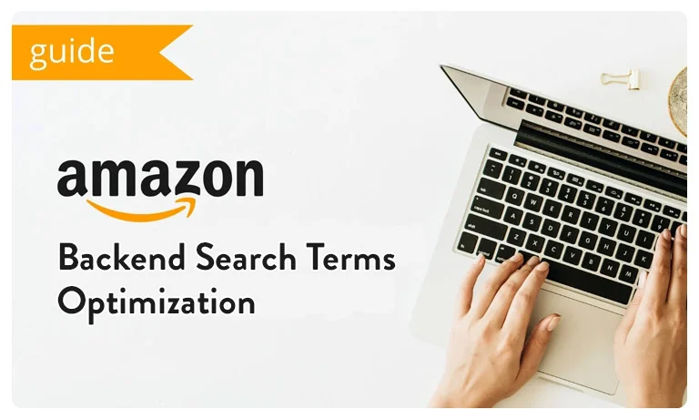 Amazon Backend Search Terms Optimization