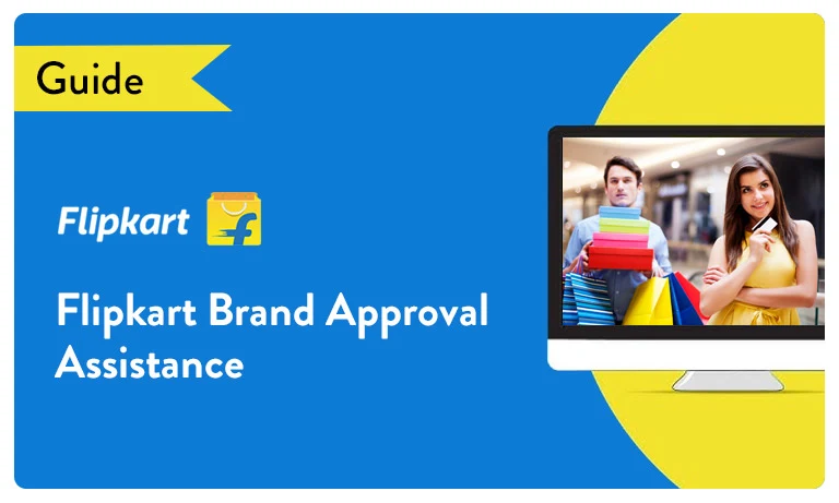 Flipkart Brand Approval Assistance